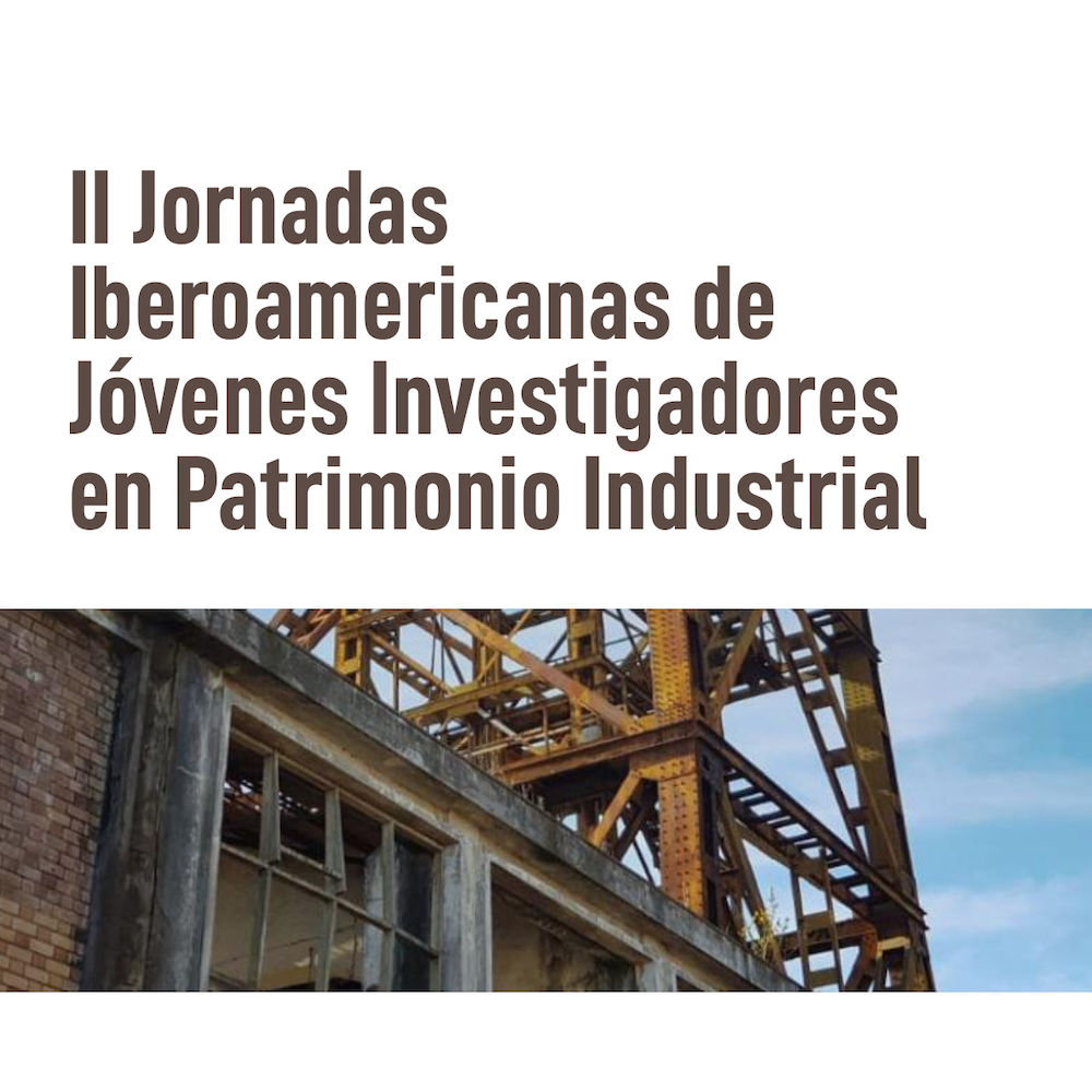 Imagen representativo del trabajo de II Jornadas Iberoamericanas de Jóvenes Investigadores en Patrimonio Industrial